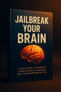 JAILBREAK YOUR BRAIN JAILBREAK YOUR BRAIN